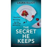 Laura Elliot The Secret He Keeps (Tascabile)