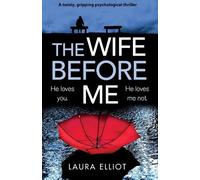 Laura Elliot The Wife Before Me (Tascabile)