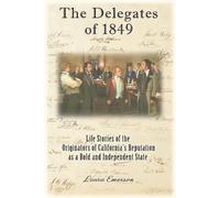 Laura Emerson The Delegates of 1849 (Tascabile)