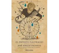 El Infinito Naufragio: Antología general José Emilio Pacheco