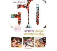 Laura England 50 Fantastic Ideas for Schematic Play (Tascabile)