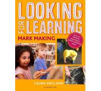 Laura England Looking for Learning: Mark Making (Tascabile)