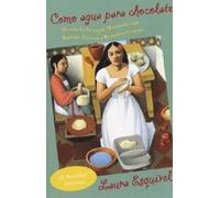 Laura Esquivel Como agua para chocolate / Like Water for Chocolate (Tascabile)