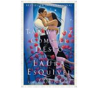 Laura Esquivel Tan veloz como el deseo (Tascabile)