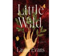 Laura Evans Little Wild (Copertina rigida)