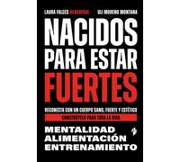 Laura Falces Ul Nacidos para estar fuertes: Reconecta con un cuerpo (Tascabile)