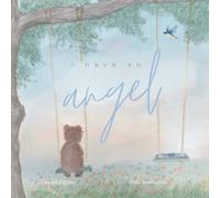 Laura Feldman I have an Angel (Tascabile)