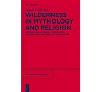 Laura Feldt Wilderness in Mythology and Religion (Copertina rigida)