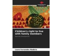 Laura Fernandes Madeira Children's right to live with family members (Tascabile)