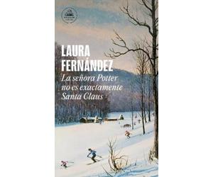 Laura Fernández La señora Potter no es exactamente Santa Claus / Mrs (Tascabile)