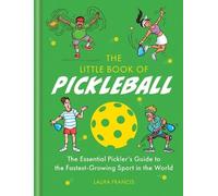 Laura Francis The Little Book of Pickleball (Copertina rigida)