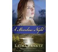 Laura Frantz A Moonbow Night (Tascabile)