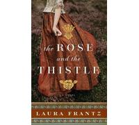 Laura Frantz Rose and the Thistle (Copertina rigida)