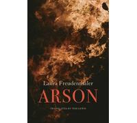Laura Freudenthaler Arson (Copertina rigida) German List
