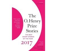 Laura Furman The O. Henry Prize Stories 2017 (Tascabile)