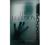Laura Gallier The Delusion (Tascabile) Delusion