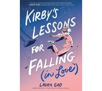 Kirby's Lessons for Falling (in Love): A Graphic Novel