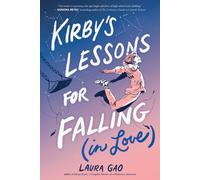 Laura Gao Kirby's Lessons for Falling (in Love) (Tascabile)