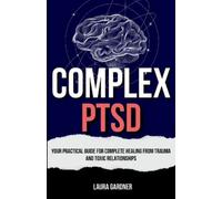 Laura Gardner Complex PTSD (Tascabile)