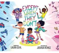 Laura Gehl Except When They Don't (Copertina rigida)