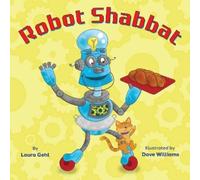 Laura Gehl Robot Shabbat (Copertina rigida)