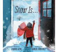Laura Gehl Snow Is... (Copertina rigida)