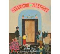 Laura Gehl The Elevator on 74th Street (Copertina rigida)