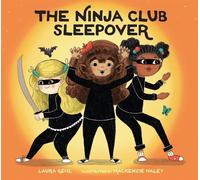 Laura Gehl The Ninja Club Sleepover (Copertina rigida)