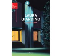 Laura Giardino. La luce oltre. Ediz. italiana e inglese