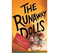 Laura Godwin Brian Selznick Ann M. Martin The Runaway Dolls (Tascabile)