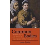 Laura Gowing Gowing, Laura Common Bodies (Tascabile)