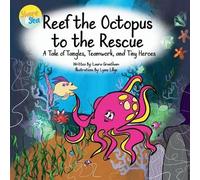 Laura Grantham Reef the Octopus to the Rescue (Tascabile)