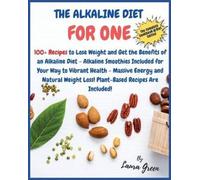 Laura Green The Alkaline Diet Cookbook for One (Tascabile) Alkaline Diet
