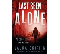 Laura Griffin Last Seen Alone (Tascabile)