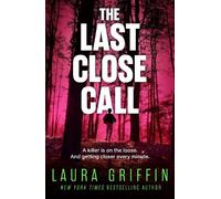 Laura Griffin The Last Close Call (Tascabile)