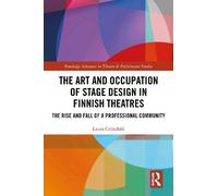 Laura Gröndahl The Art and Occupation of Stage Design in Finn (Copertina rigida)