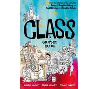 Laura Harvey Dr Sarah Leaney Class (Tascabile) Graphic Guides
