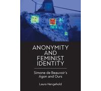 Laura Hengehold Anonymity and Feminist Identity (Copertina rigida)