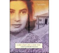 Laura Hillman I Will Plant You a Lilac Tree (Copertina rigida)
