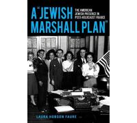 Laura Hobson Faure A "Jewish Marshall Plan" (Tascabile) Modern Jewish Experience