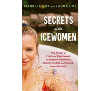 Laura Hof Isabelle Hof Secrets of the Icewomen (Copertina rigida)