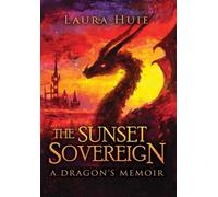 Laura Huie The Sunset Sovereign (Copertina rigida)