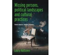 Laura Huttunen Missing Persons, Politica (Copertina rigida) (PRESALE 11/02/2025)