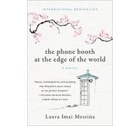 Laura Imai Messina The Phone Booth at the Edge of the World (Tascabile)