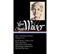 Laura Ingalls W Laura Ingalls Wilder: The Little House Books (Copertina rigida)