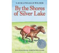 Laura Ingalls Wilder By the Shores of Silver Lake (Copertina rigida)