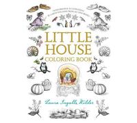 Laura Ingalls Wilder – Little House Coloring Book – per adulti e bambini – Tascabile