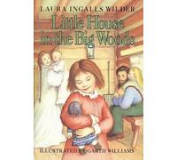 Laura Ingalls Wilder Little House in the Big Woods (Copertina rigida)