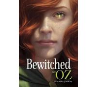 Laura J Burns Bewitched in Oz (Copertina rigida) Bewitched in Oz