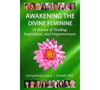 Laura J Cornell Awakening the Divine Feminine (Tascabile)